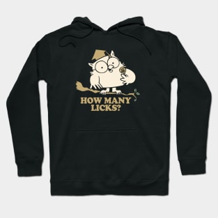 HOW MANY LICKS? - 2.0 Hoodie